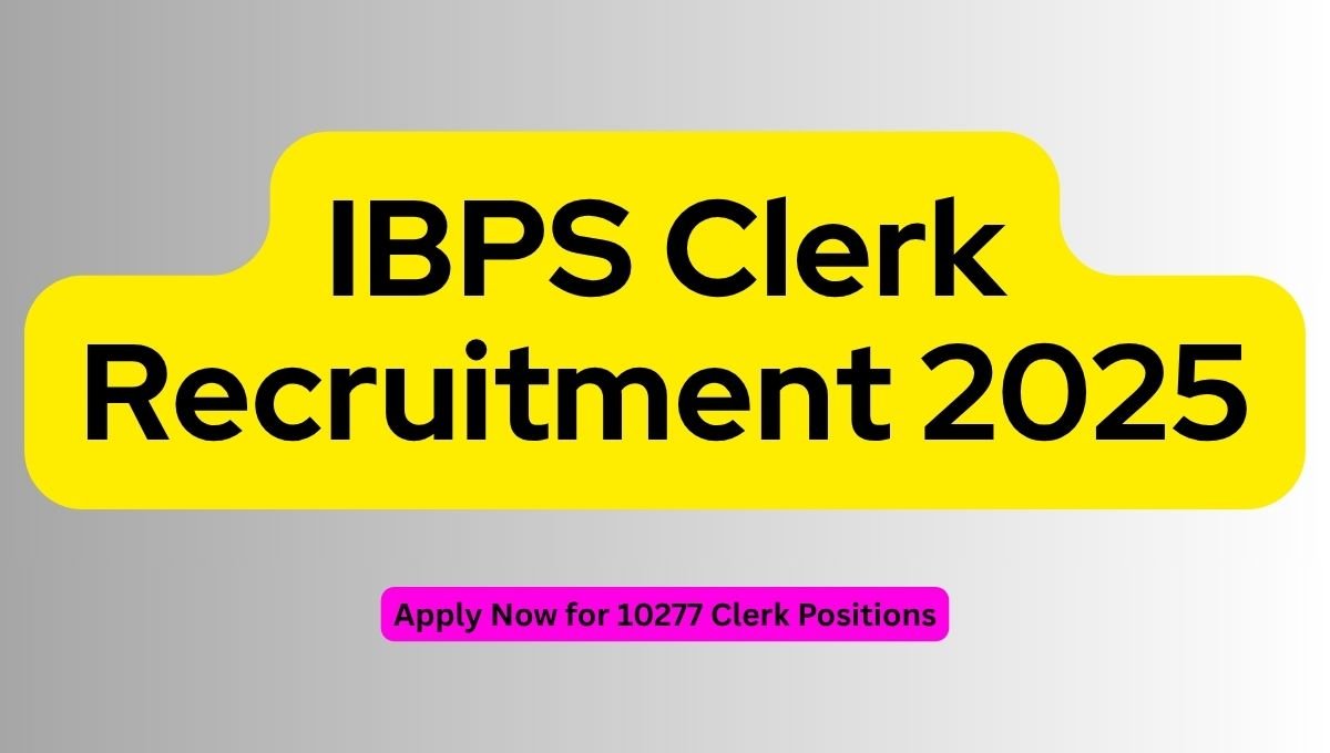 IBPS Clerk Recruitment